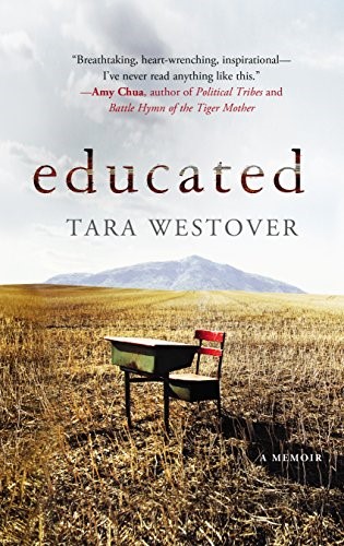 Educated by [Tara Westover]